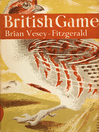 British Game (eBook): Collins New Naturalist Library Series, Book 2